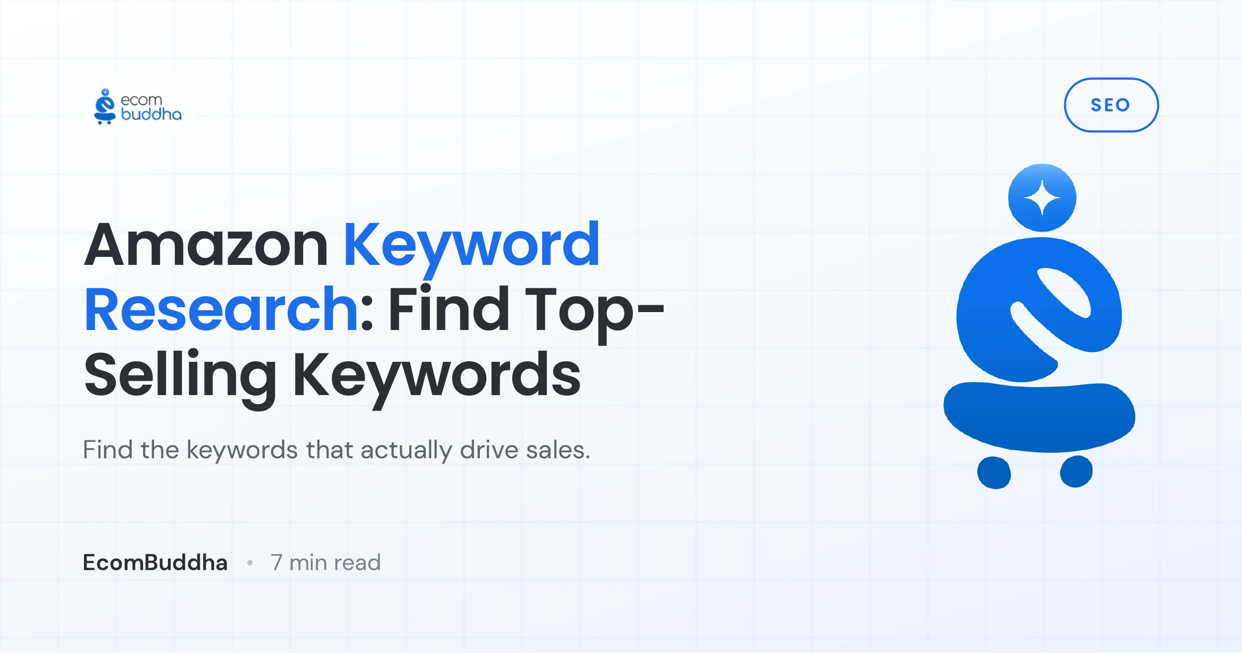 Amazon Keyword Research: Find Top-Selling Keywords — EcomBuddha